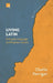 Living Latin by Charlie Kerrigan