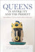 Queens in Antiquity and the Present: Speculative Visions and Critical Histories by Patricia Eunji Kim