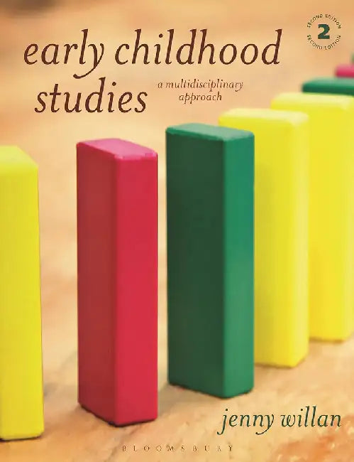 Early Childhood Studies: A Multidisciplinary Approach by Jenny Willan