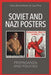 Soviet and Nazi Posters: Propaganda and Policies by Kees Boterbloem