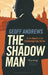The Shadow Man: At the Heart of the Cambridge Spy Circle by Geoff Andrews