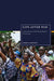 Life after War: Lessons for Human-centred Peacebuilding from the Ivory Coast by Jessica Moody