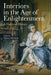 Interiors in the Age of Enlightenment: A Cultural History by Stacey Sloboda