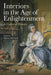 Interiors in the Age of Enlightenment: A Cultural History by Stacey Sloboda