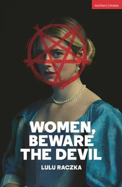 Women, Beware the Devil by Lulu Raczka