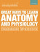 Great Ways to Learn Anatomy and Physiology by Charmaine McKissock