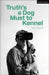 Truth's a Dog Must to Kennel by Tim Crouch