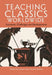 Teaching Classics Worldwide: Successes, Challenges and Developments by Steven Hunt