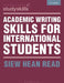 Academic Writing Skills for International Students by Siew Hean Read