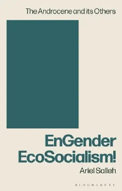 Engender Ecosocialism! by Ariel Salleh