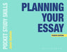 Planning Your Essay by Janet Godwin