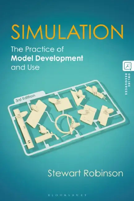 Simulation: The Practice of Model Development and Use by Stewart Robinson