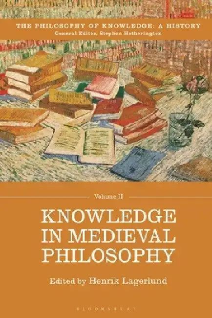 Knowledge in Medieval Philosophy by Henrik Lagerlund