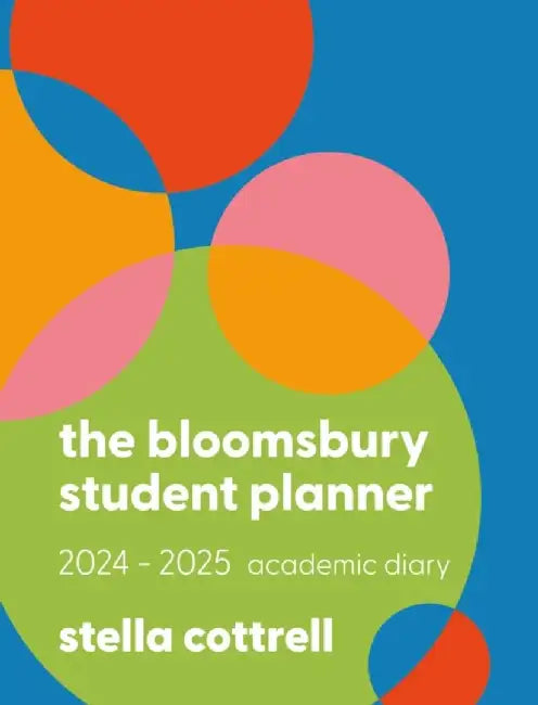 The Bloomsbury Student Planner 2024-2025 by Stella Cottrell