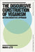 The Discursive Construction of Veganism: An Ecolinguistics Approach by Mario Leto, Arran Stibbe, Mariana Roccia