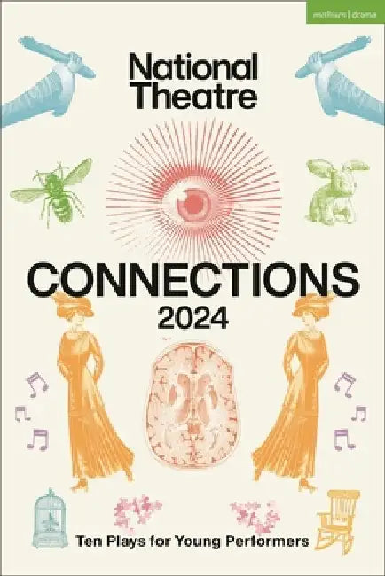 National Theatre Connections 2024: 10 Plays for Young Performers by Abi Zakarian