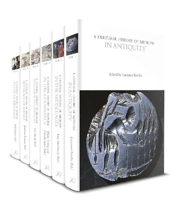 A Cultural History of Medicine: Volumes 1-6 by Roger Cooter