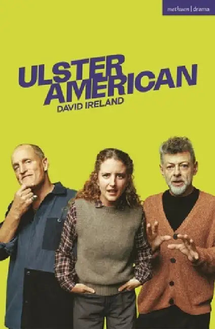 Ulster American by David Ireland