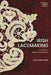 Irish Lacemaking: Art, Industry and Cultural Practice by Molly-Claire Gillett