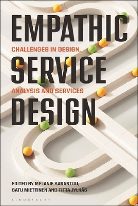 Empathic Service Design: Challenges in Design, Analysis and Services by Melanie Sarantou