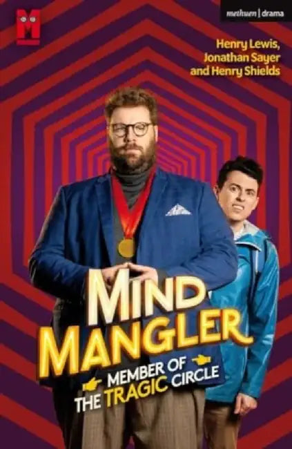 Mind Mangler: Member of the Tragic Circle by Mr Henry Lewis