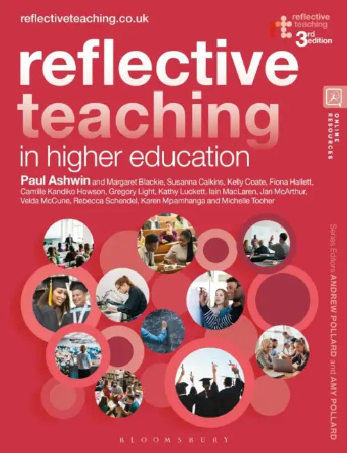 Reflective Teaching in Higher Education by Paul Ashwin, Margaret Blackie, David Boud