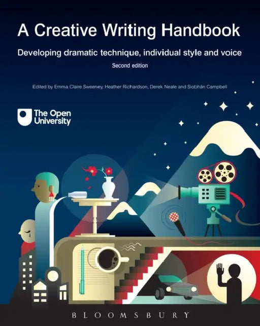 A Creative Writing Handbook: Developing Dramatic Technique, Individual Style and Voice by Derek Neale, Heather Richardson, Emma Claire Sweeney