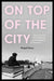 On Top of the City: Youth Culture and Urban Resistance on the Rooftops of St Petersburg by Abigail Karas