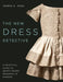 The New Dress Detective: A Practical Guide to Object-Based Research in Fashion, Revised by Ingrid E. Mida