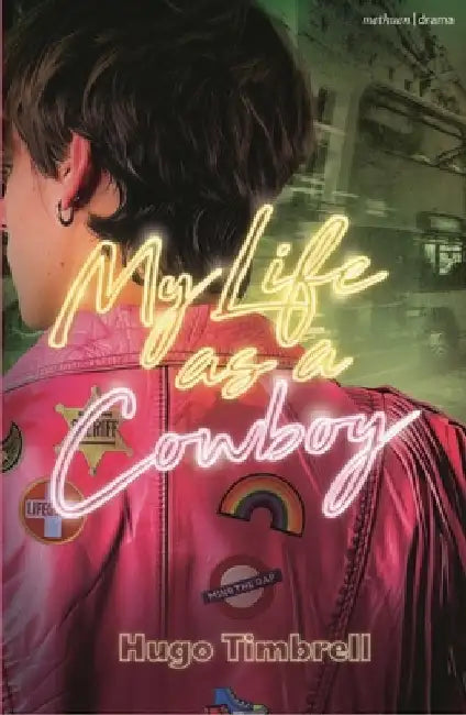 My Life as a Cowboy by Hugo Timbrell