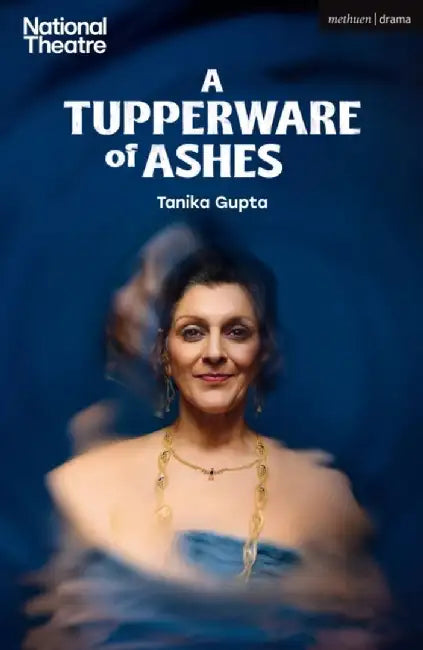 A Tupperware of Ashes by Tanika (Author) Gupta