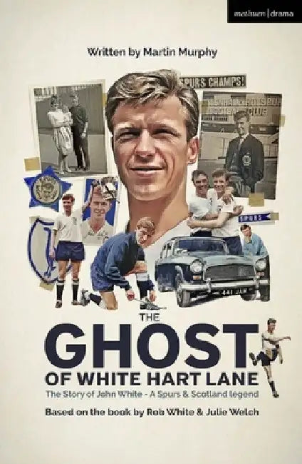 The Ghost of White Hart Lane by Martin Murphy
