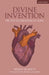 Divine Invention: Or The Celebration of Love by Sergio Blanco