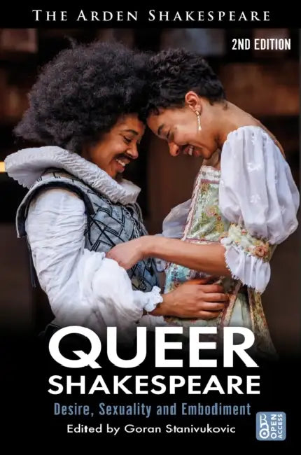 Queer Shakespeare: Desire, Sexuality and Embodiment by Goran Stanivukovic
