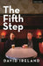 The Fifth Step by David Ireland