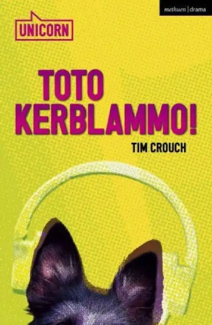 Toto Kerblammo! by Tim (Author) Crouch