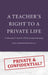 A Teacher's Right to a Private Life: Community Control or Professional Autonomy by Todd A. Demitchell, Richard Fossey