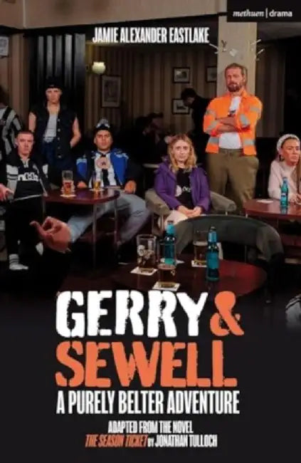 Gerry & Sewell: A Purely Belter Adventure by Jamie Eastlake