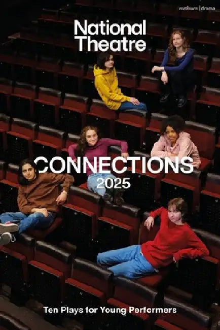 National Theatre Connections 2025: 10 Plays for Young Performers by Alys Metcalf