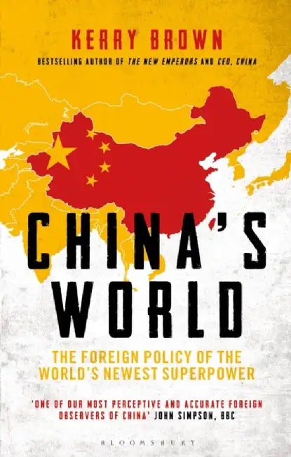 China's World by Professor Kerry Brown
