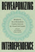 Deweaponizing Interdependence: Bringing the Idea of International Clearing Union Into the Twenty-First Century by Jamie Morgan, Heikki Patomaki