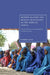 Modern Slavery and Human Trafficking in the Horn of Africa: Towards a More Socio-Economically Informed Development Discourse by Robert Love