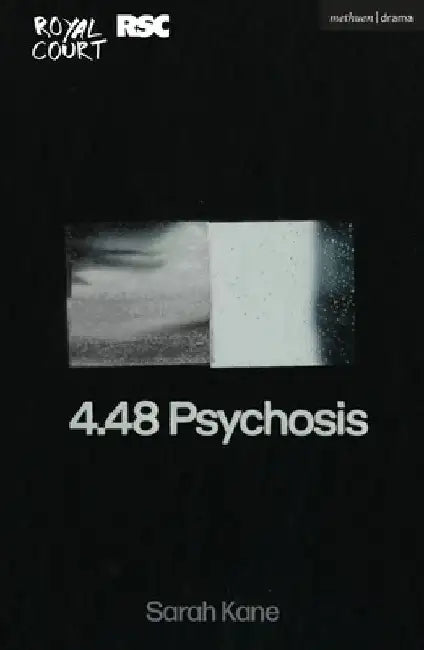 4.48 Psychosis by Sarah Kane