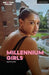 MILLENNIUM GIRLS by Sophia Leonie