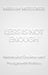 Less Is Not Enough: Minimalist Desires and Postgrowth Politics by Miriam Meissner