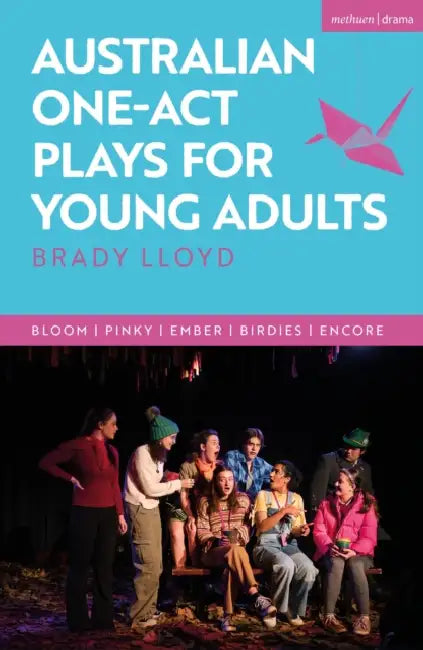 Australian One-Act Plays for Young Adults by Brady Lloyd