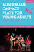 Australian One-Act Plays for Young Adults by Brady Lloyd
