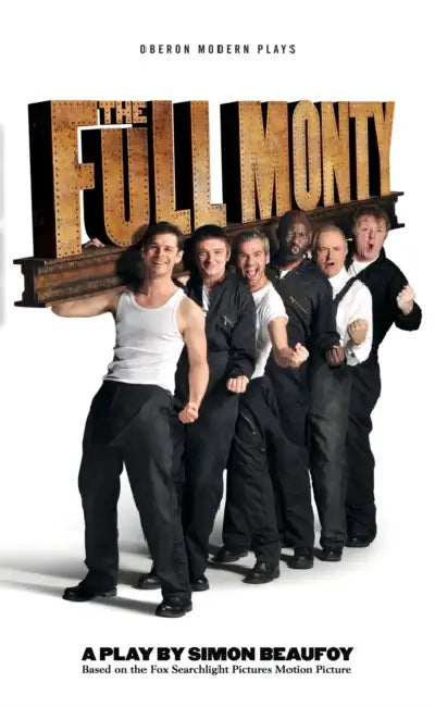The Full Monty by Simon Beaufoy