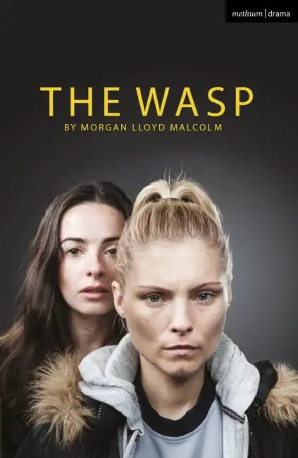 The Wasp by Morgan Lloyd Malcolm