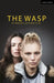 The Wasp by Morgan Lloyd Malcolm